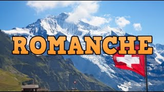 ROMANCHE  Língua Latina da Suíça [upl. by Ymmik]