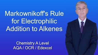 A Level Chemistry Revision quotMarkownikoffs Rule for Electrophilic Addition to Alkenesquot [upl. by Anawd692]