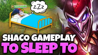 3 Hours of Relaxing Shaco gameplay you can fall asleep to THE SHACO MOVIE [upl. by Chappie]