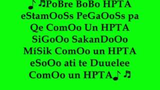 Yandar Yostin BoBo HPTA  con letra [upl. by Nnyroc793]