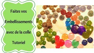 Comment faire vos propres Embellissements Tutoriel colle chaude [upl. by Anairad]