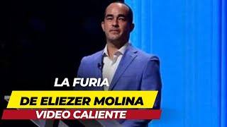 LA FURIA DE ELIEZER MOLINA [upl. by Rintoul]