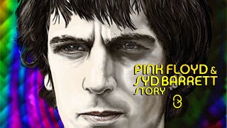 The Pink Floyd and SYD BARRET Story  part 3 [upl. by Henriques390]