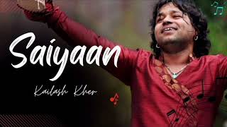 saiyaan slowed Reverb mode kailash kher lofimusic slowedreverb [upl. by Darelle395]