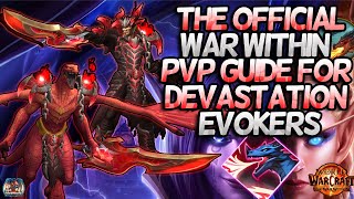 The Official Devastation Evoker PvP Guide for The War Within Extremely Detailed Guide for Season 1 [upl. by Jea]