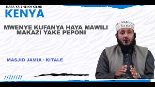 MWENYE KUFANYA HAYA MAWILI MAKAZI YYAKE PEPONI MUHADHARA SHEIKH ABDALLAH  KITALE KENYA [upl. by Merilee]