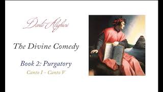 Dantes Divine Comedy Purgatory Canto I  Canto V [upl. by Ailiec801]