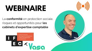 Rediffusion  WEBINAIRE La conformité en protection sociale pour les ExpertsComptables [upl. by Enomes]