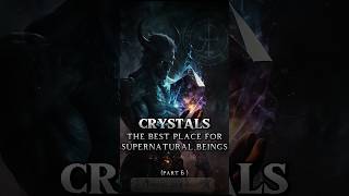 Crystals  The Best Place For Supernatural Beings  Crystals as Portals [upl. by Olivero]