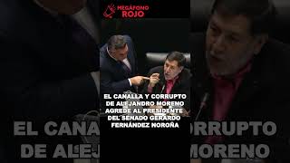 El MISERABLE y CORRUPTO de AlejandroMoreno agrede a NOROÑA [upl. by Kahler]