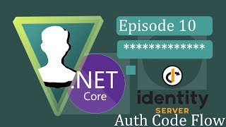 ASPNET Core 3  IdentityServer4  Ep10 Authorization Code Flow [upl. by Rafaelle]