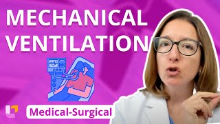 Mechanical Ventilation  MedicalSurgical  Respiratory System  LevelUpRN [upl. by Leroi300]