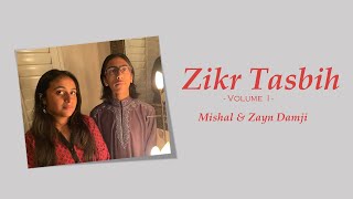 Zikr Tasbih Duet  Mishal amp Zayn Damji [upl. by Yrahca]