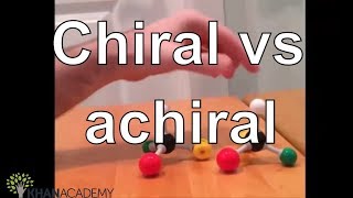 Chiral vs achiral  Estereoquímica  Química orgânica  Khan Academy [upl. by Odlanor]