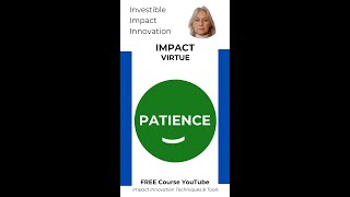 Impact Metrics Virtue Patience amp Vice Wrath for Investible Impact Innovations my free course [upl. by Ttirb]