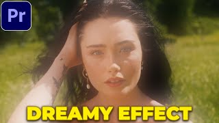 Dreamy Effect Tutorial in Premiere Pro  Dreamy Glow Effect [upl. by Salkin253]