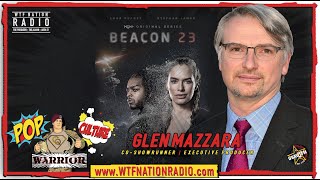 Inside Beacon 23 A Journey with CoShowrunner and Executive Producer Glen Mazzara [upl. by Refinnaj162]