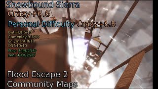 Flood Escape 2 Community Maps  Snowbound Sierra Crazy66⬜🟦 [upl. by Nonnair]