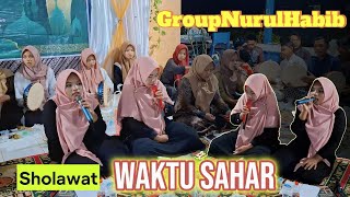 Gandrung Nabi Waktu Sahar Nurul Habib [upl. by Alicsirp]