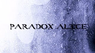 Paradox Alice  2012  Official Trailer [upl. by Enilesor]