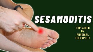 Sesamoiditis explained in detail by Physical Therapists [upl. by Terbecki]