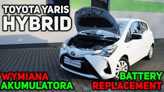 Toyota Yaris Hybrid Wymiana Akumulatora  Battery Replacement  замена батареи [upl. by Ayhay]