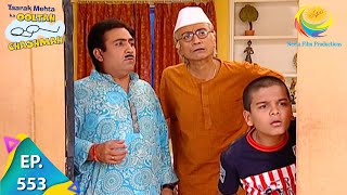 Taarak Mehta Ka Ooltah Chashmah  Episode 553  Full Episode [upl. by Oriaj]