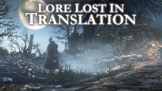 Bloodbornes Story • Translated Lore w Lokey [upl. by Mandi]