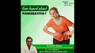 What is pancreatitis Symptoms of Pancreatitis DrAshishSachan [upl. by Vokaay876]