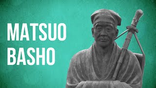 EASTERN PHILOSOPHY  Matsuo Basho [upl. by Aneehsirk]