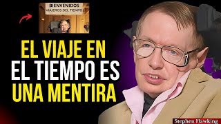 ESTE EXPERIMENTO PROBÓ QUE EL VIAJE EN EL TIEMPO NO EXISTE  Stephen Hawking [upl. by Wharton]