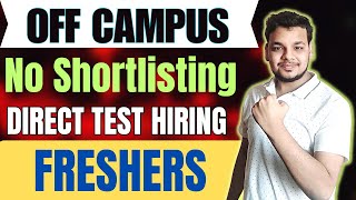 Direct Test Hiring  OFF Campus Drive For 2025  2024  2023 Batch Hiring  Latest Fresher Jobs [upl. by Lainad]