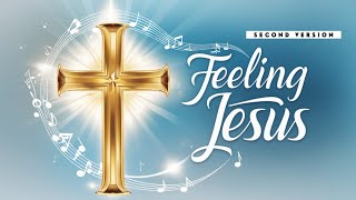 New English Gospel Song Second Version  quotFEELING JESUSquot  Jesus Is Grace [upl. by Gargan]