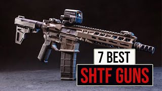 Top 7 Must Have SHTF Guns Every Prepper Should Own [upl. by Joleen]