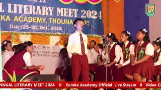 EUREKA ANNUAL LITERARY MEET 2024 Eureka Academy Official Live Stream [upl. by Ailegra]