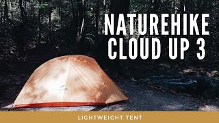 UNBOXINGREVIEW  Naturehike Cloud Up 3 Lightweight 3 Person Tent [upl. by Deach]