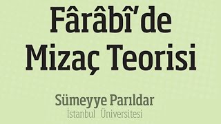 Fârâbî’de Mizaç Teorisi  Sümeyye Parıldar [upl. by Arikaahs605]