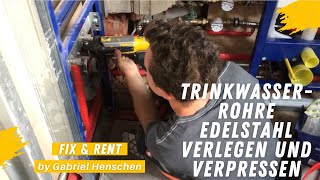 Trinkwasserrohre Edelstahl verlegen amp verpressen  Mount amp Crimp Stainless Steel Drinking Water Pipe [upl. by Rehpotirhc]