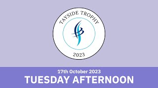 TAYSIDE TROPHY 2023  Tuesday 17th October  Afternoon [upl. by Silverts]