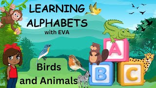 Birds and Animals Alphabet  Lesson for Preschool and Kindergarten  ABC Alphabet [upl. by Alleciram]