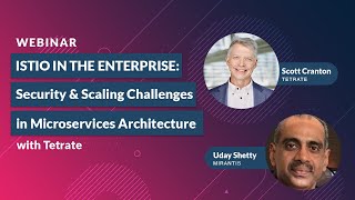 Istio in the Enterprise Security amp Scaling Challenges in Mircoservices Architecture [upl. by Adaner]