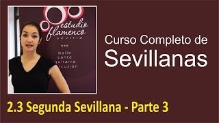 23 Segunda Sevillana  Parte 3  Curso de sevillanas aprende a bailar con nosotros [upl. by Aromas]