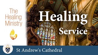 Healing Service 27112024  St Andrews Cathedral Sydney [upl. by Mallissa]