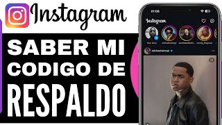 Cómo SABER mi CODIGO de RESPALDO de Instagram 2024 [upl. by Ornie]