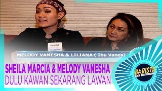 SHEILA MARCIA amp MELODY VANESHA DULU KAWAN SEKARANG LAWAN [upl. by Valerian]