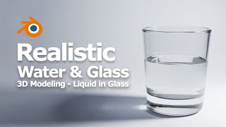 How to make Realistic Water in Glass  Liquid in Glass  Blender [upl. by Lotty910]