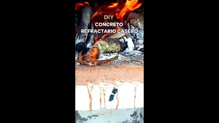 🔥COMO HACER CONCRETO REFRACTARIO CASERO🔥 facil y con materiales que puedes encontrar en casa [upl. by Yelrebmik]