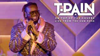 TPain  On Top Of The Covers Live From The Sun Rose [upl. by Frentz]