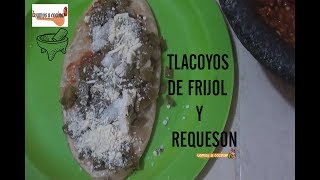 TLACOYOS DE FRIJOL Y REQUESON CON SALSA DE MOLCAJETE ANTOJITOS MEXICANOS  Vamos a Cocinar [upl. by Sivra357]