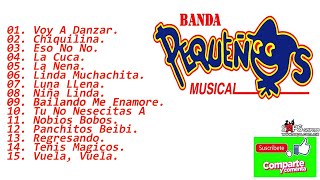 15 EXITOS MIX DE CUMBIAS CON BANDA PEQUEÑOS MUSICAL [upl. by Aliam190]